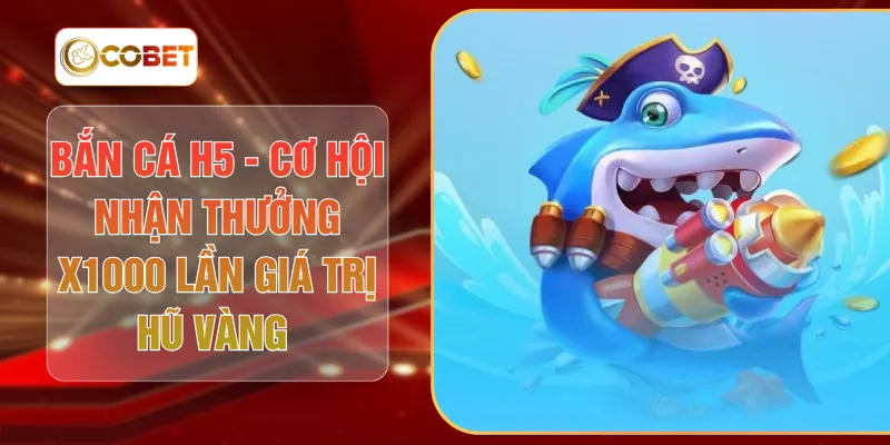 bắn cá h5