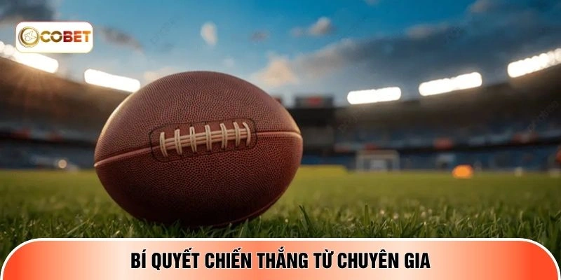 Bí quyết chiến thắng từ chuyên gia