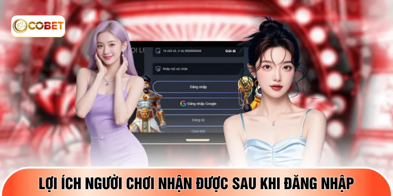 Lợi ích người chơi nhận được sau khi đăng nhập