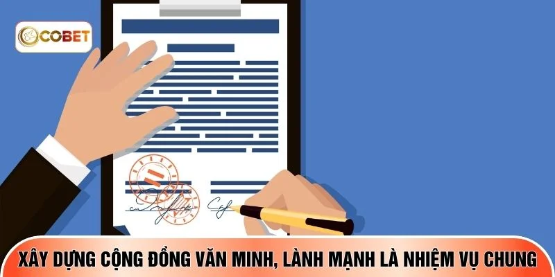 Xây dựng cộng đồng văn minh, lành mạnh là nhiệm vụ chung